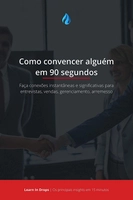 E-book Grátis — Drops: Como convencer alguém em 90 segundos
