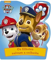 Livro Infantil Patrulha Canina - Os filhotes salvam a colheita