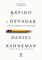 Rápido e Devagar: Duas formas de pensar