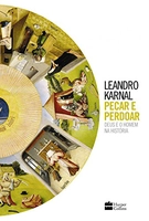 Pecar e perdoar - Leandro Karnal