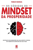 Os códigos do Mindset da prosperidade: Capa especial + marcador de páginas