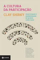[Amazon] Ebook A cultura da participação Criatividade e generosidade no mundo conectado - GRÁTIS