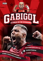 Gabigol: A força de um guerreiro Ediouro Livros