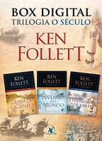 eBook- Box Digital – Trilogia O Século: Série completa, por Ken Follett (Queda de gigantes, Inverno do mundo, Eternidade por um fio)