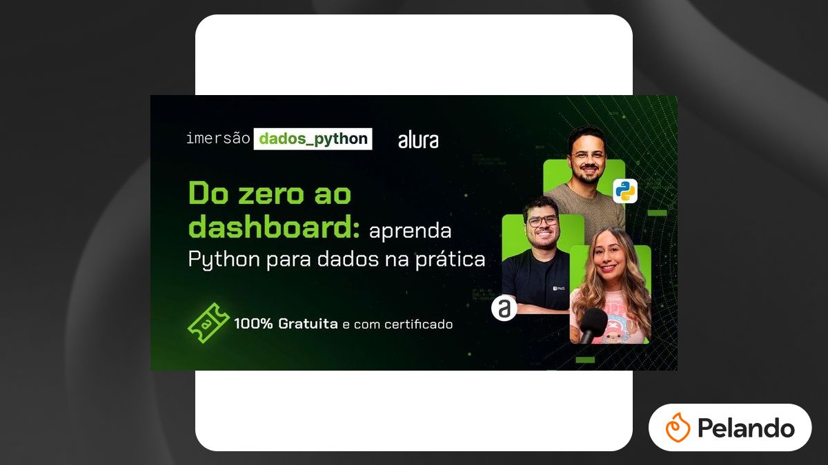 Grátis: Imersão Dados com Python do Zero | Alura | Pelando