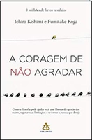 [Oferta Relâmpago] Livro - A coragem de não agradar