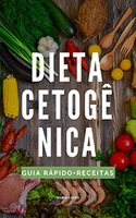 ebook Grátis Pusgordin: A Dieta Cetogênica: Guia rápido + 25 receitas deliciosas para o dia-a-dia