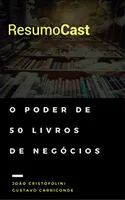 ResumoCast: O poder de 50 livros de negócios Grátis