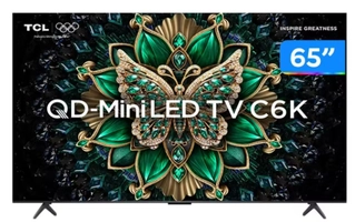 [Magalu] Smart TV 65" TCL 4K UHD MiniLED 65C6K 120Hz Google TV AiPQ Google Assistente 4 HDMI 2 USB