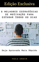 eBook Grátis: As 5 Melhores Estratégias de Motivação Para Estudar Todos Os Dias