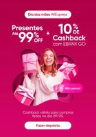EBANX GO - Dia das Mães - 10% de cashback no AliExpress!