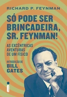 Só Pode Ser Brincadeira, Sr. Feynman!