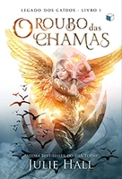 eBook - O Roubo das Chamas (Legado dos Caídos Livro 1)