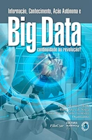 eBook Kindle | Informação, conhecimento, ação autônoma e big data: continuidade ou revolução?