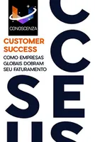 [eBook ] Customer Success: Como empresas globais dobram seu faturamento