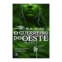 Livro O Guerreiro Do Oeste (Volume 2 Crônicas Do Rei Artur)