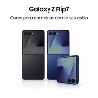 Galaxy Z Flip7 5G 512GB 12GB RAM Câm. 50MP AI