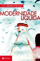 Modernidade Líquida, por Zygmunt Bauman - R$34