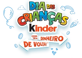 [PROMOÇÃO] Dia das Crianças Kinder Ovo