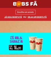 BOB’S FÃ: 2 Milk Shakes M por R$16,00